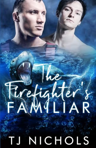 The Firefighter's Familiar: mmm seal shifter fated mates romance (Familiar Mates, Band 9) von Independently published