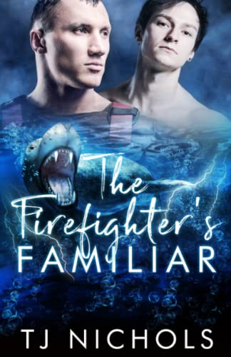 The Firefighter's Familiar: mmm seal shifter fated mates romance (Familiar Mates, Band 9)