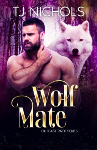 Wolf Mate: mm rejected mate romance (Outcast Pack, Band 4)