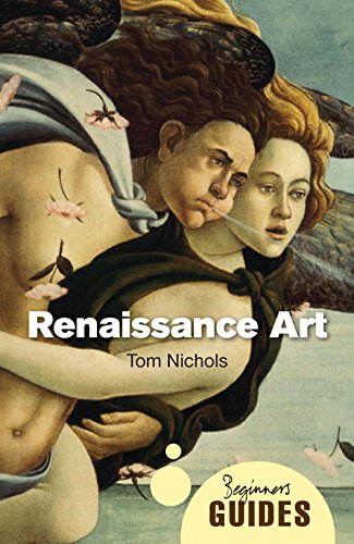 Renaissance Art: A Beginner's Guide (Beginner's Guides)