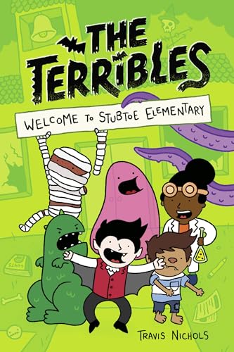 The Terribles #1: Welcome to Stubtoe Elementary von Random House Children's Books