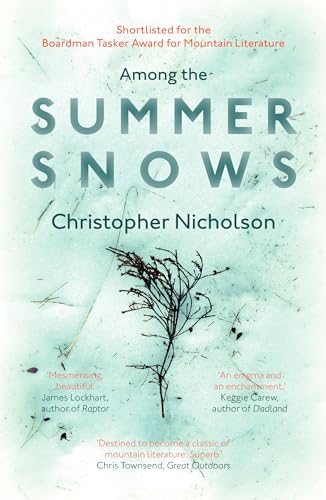Among the Summer Snows: In Search of Scotland's Last Snows von September Publishing