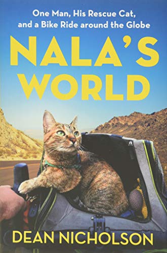 Nala's World: One Man, His Rescue Cat, and a Bike Ride around the Globe von Grand Central Publishing