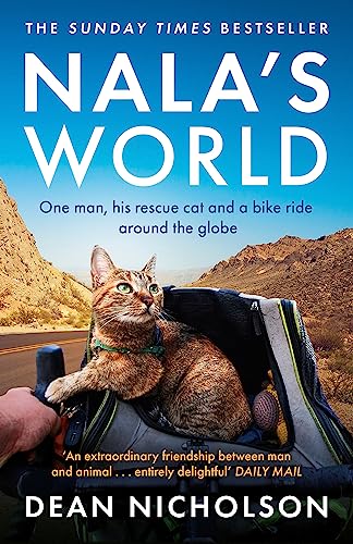 Nala's World: One man, his rescue cat and a bike ride around the globe von Altapolo