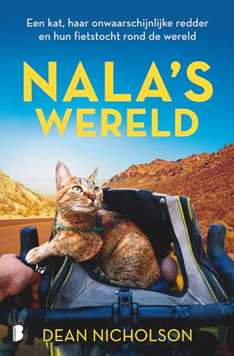 Nala's wereld: een kat, haar onwaarschijnlijke redder en hun fietstocht rond de wereld