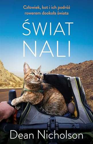 Świat Nali: Człowiek, kot i ich podróż rowerem dookoła świata