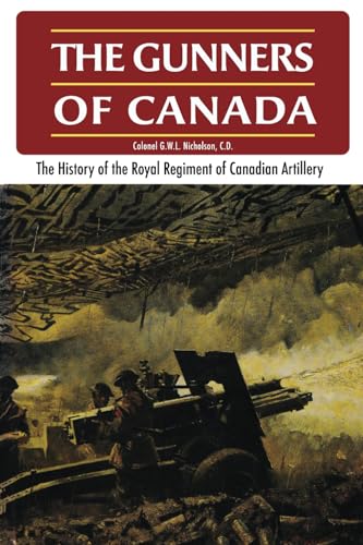The Gunners of Canada: The History of the Royal Regiment of Canadian Artillery, Volume II, 1919-1967 The Gunners of Canada: The History of the Royal Regiment of Canadian Artillery, Volume II, 1919-1967 von Double Dagger Books