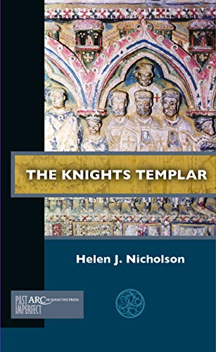 The Knights Templar (Past Imperfect) von Arc Humanities Press