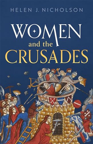 Women and the Crusades von Oxford University Press