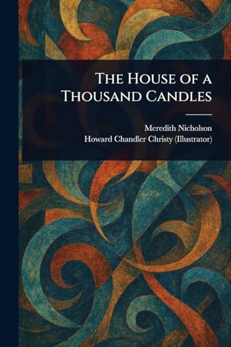 The House of a Thousand Candles von Anson Street Press