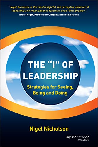 The "I" of Leadership: Strategies for Seeing, Being and Doing von JOSSEY-BASS