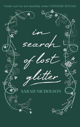 in search of lost glitter: a memoir of love and loss written in short stories von Resolute Books