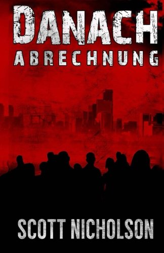 Abrechnung: Ein postapokalyptischer Thriller (Danach, Band 5) von Haunted Computer Productions, Inc.