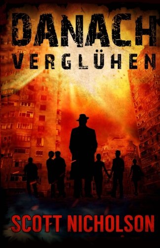 Verglühen (Danach, Band 6) von Haunted Computer Productions, Inc.