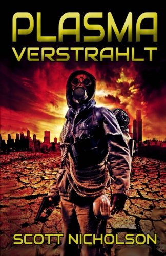 Verstrahlt (Plasma, Band 3)