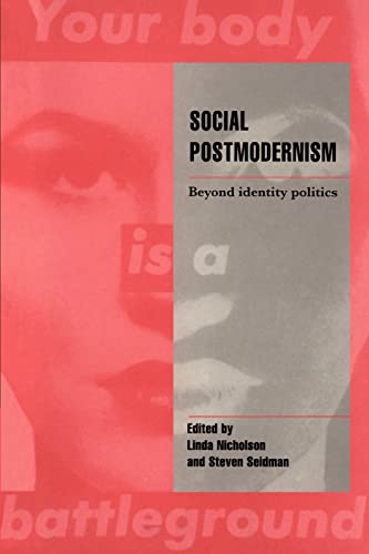 Social Postmodernism: Beyond Identity Politics (Cambridge Cultural Social Studies) von Cambridge University Press