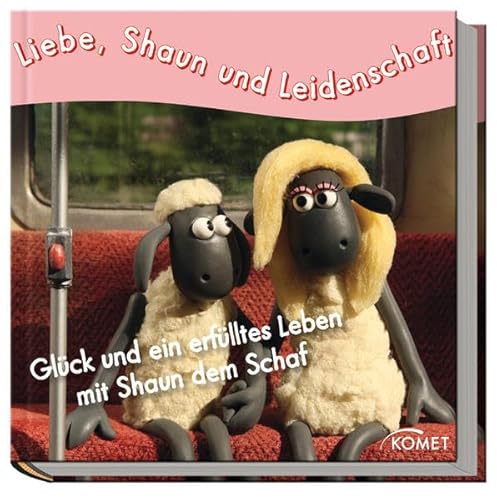 Liebe, Shaun und Leidenschaft: Glück und ein erfülltes Leben mit Shaun dem Schaf
