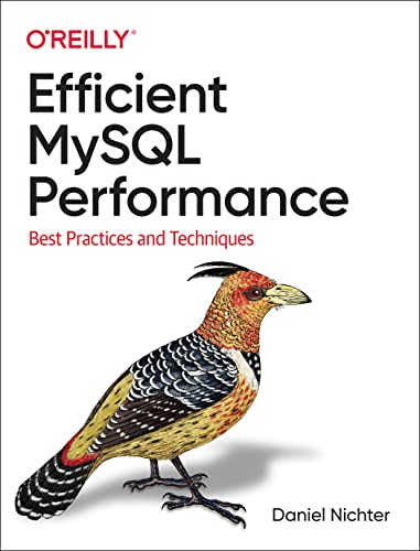 Efficient MySQL Performance: Best Practices and Techniques von O'Reilly Media