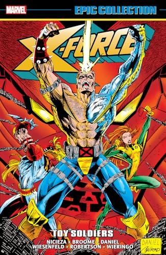 X-Force Epic Collection: Toy Soldiers von Marvel Universe