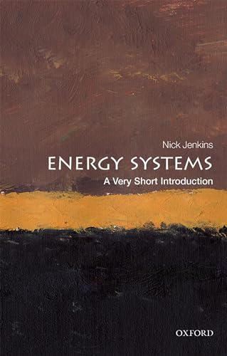 Energy Systems: A Very Short Introduction (Very Short Introductions) von Oxford University Press