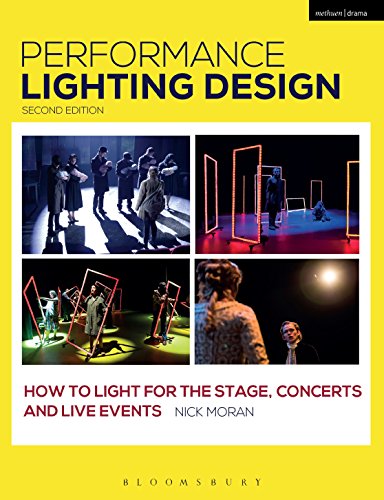 Performance Lighting Design: How to Light for the Stage, Concerts and Live Events (Backstage) von Methuen Drama