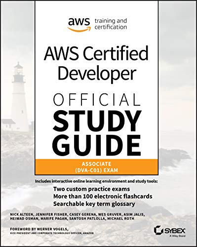 AWS Certified Developer Official Study Guide: Associate (DVA-C01) Exam