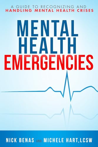 Mental Health Emergencies: A Guide to Recognizing and Handling Mental Health Crises von Hatherleigh Press