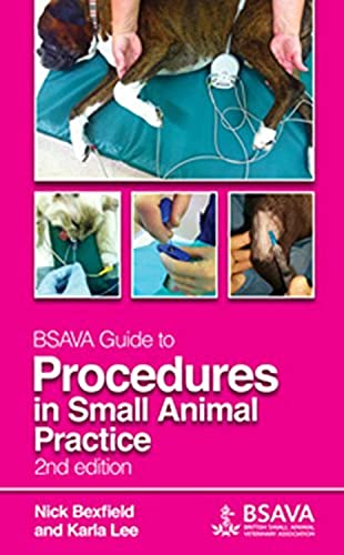 BSAVA Guide to Procedures in Small Animal Practice (BSAVA - British Small Animal Veterinary Association) von BSAVA