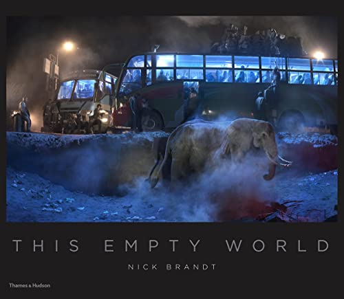 Nick Brandt: This Empty World von THAMES & HUDSON LTD