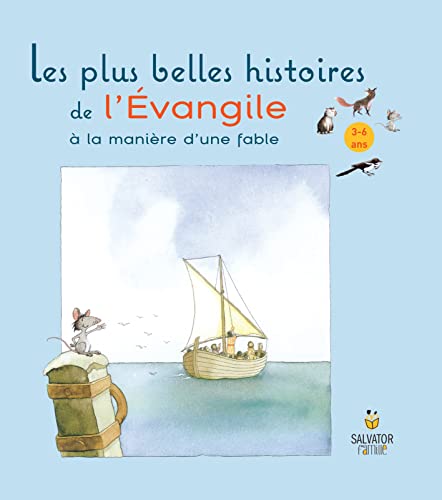 Les plus belles histoires de l'évangile: 3-6 ans