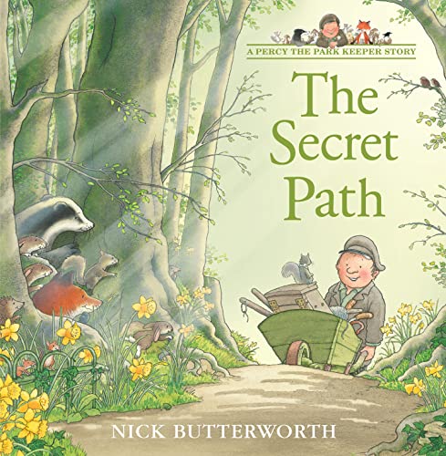 The Secret Path: An enchanting animal adventure picture book for toddlers ages 1-3 (A Percy the Park Keeper Story) von imusti