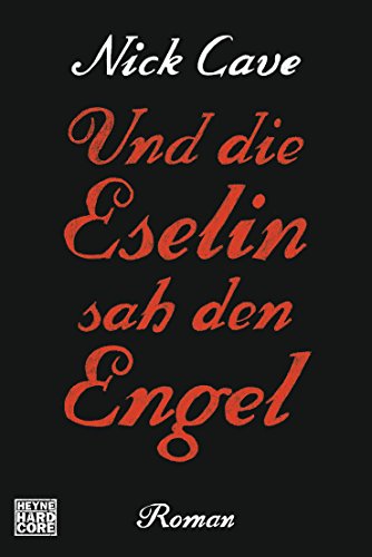 Und die Eselin sah den Engel: Roman von HEYNE