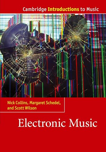 Electronic Music (Cambridge Introductions to Music) von Cambridge University Press