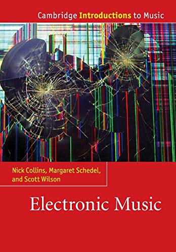 Electronic Music (Cambridge Introductions to Music)