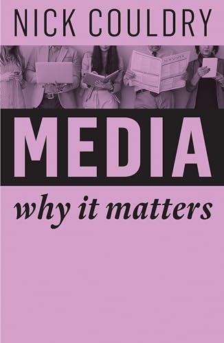 Media: Why It Matters