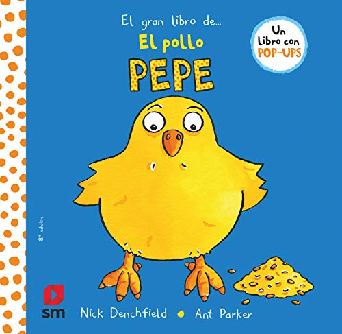 El gran libro del pollo Pepe (El pollo Pepe y sus amigos) von EDICIONES SM
