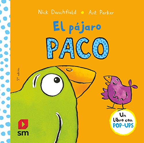 El pájaro Paco (El pollo Pepe y sus amigos) von EDICIONES SM