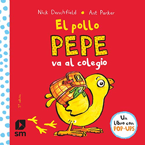 El pollo Pepe va al colegio (El pollo Pepe y sus amigos) von EDICIONES SM