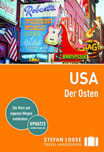 Stefan Loose Reiseführer USA, Der Osten: mit Reiseatlas (Stefan Loose Travel Handbücher)