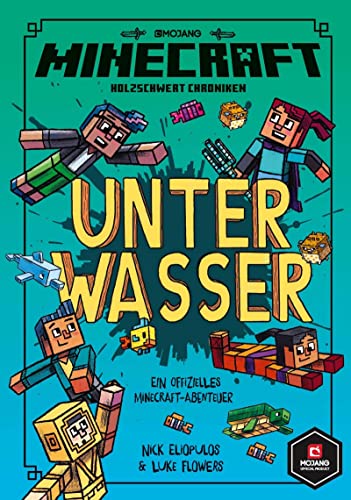 Minecraft, Unter Wasser: Ein offizielles Minecraft-Abenteuer (Minecraft Erste Leseabenteuer, Band 3)