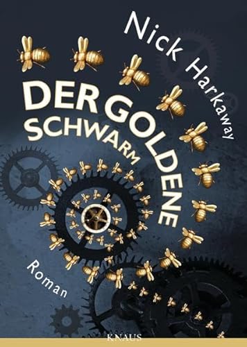 Der goldene Schwarm: Roman Der goldene Schwarm: Roman