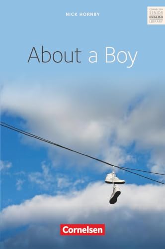 About a Boy: About a Boy - Textband mit Annotationen (Senior English Library) von Cornelsen Verlag GmbH