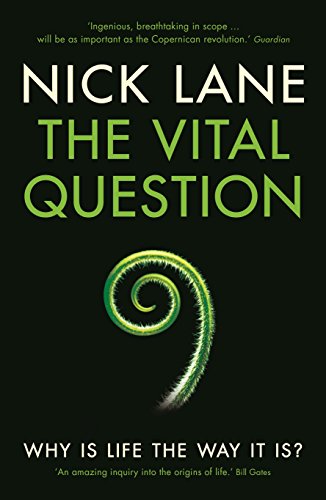 The Vital Question: Why is life the way it is? von Profile Books
