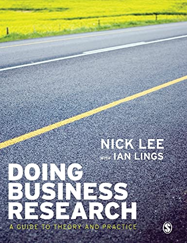 Doing Business Research: A Guide to Theory and Practice von Sage Publications