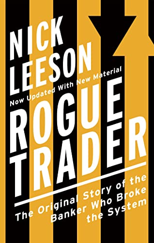 Rogue Trader: The Original Story of the Banker Who Broke the System von Sphere