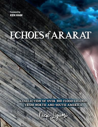 Echoes of Ararat: A Collection of Over 300 Flood Legends from North and South America von New Leaf Publishing Group