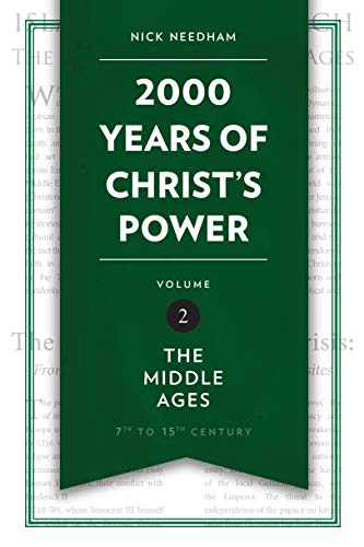 2000 Years of Christ's Power: The Middle Ages