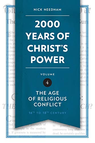 2,000 Years of Christ's Power Vol. 4: The Age of Religious Conflict