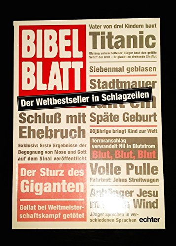 Bibelblatt: Der Weltbestseller in Schlagzeilen von Echter Verlag GmbH