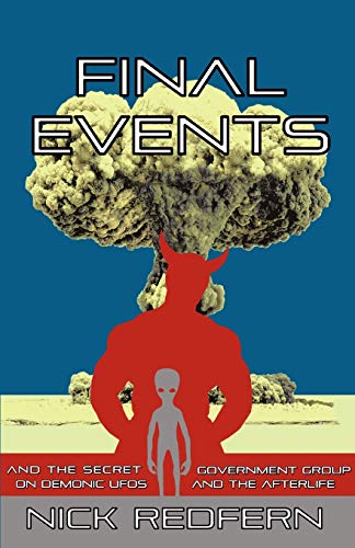 FINAL EVENTS and the Secret Government Group on Demonic UFOs and the Afterlife FINAL EVENTS and the Secret Government Group on Demonic UFOs and the Afterlife